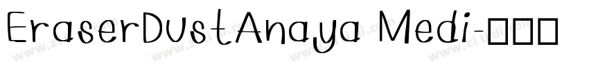 EraserDustAnaya Medi字体转换